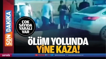 &Ouml;l&uuml;m yolunda yine kaza! &Ccedil;ok sayıda yaralı var...