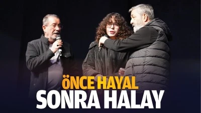 &Ouml;nce hayal, sonra halay&hellip;