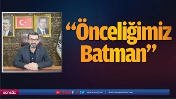 &ldquo;&Ouml;nceliğimiz Batman&rdquo;