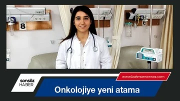 Onkolojiye yeni atama