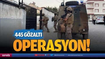 Operasyon: 445 g&ouml;zaltı