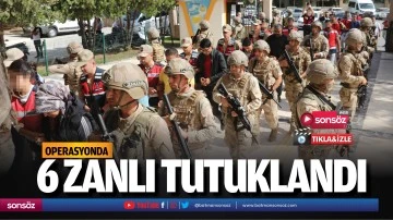 Operasyonda 6 zanlı tutuklandı