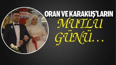 Oran ve Karakuş&rsquo;ların mutlu g&uuml;n&uuml;&hellip;