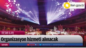 Organizasyon hizmeti alınacak