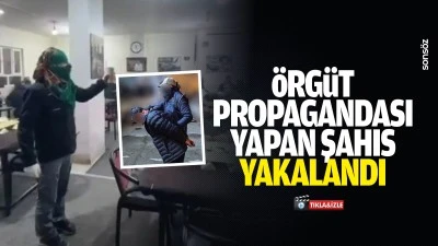 &Ouml;rg&uuml;t propagandası yapan şahıs yakalandı