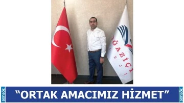 &ldquo;Ortak amacımız hizmet&rdquo;