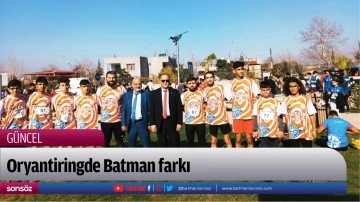 Oryantiringde Batman farkı
