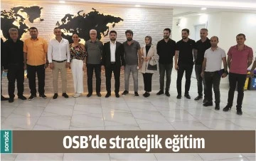 OSB&rsquo;DE STRATEJİK EĞİTİM