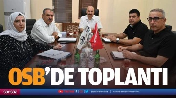 OSB&rsquo;de toplantı