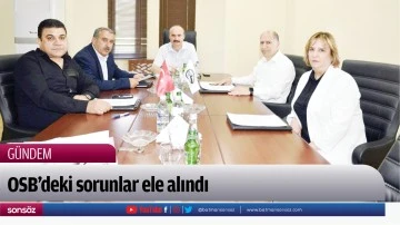 OSB&rsquo;deki sorunlar ele alındı