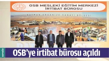 OSB&rsquo;ye irtibat b&uuml;rosu a&ccedil;ıldı