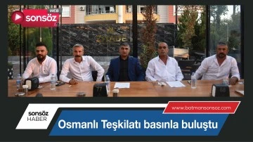 Osmanlı Teşkilatı basınla buluştu