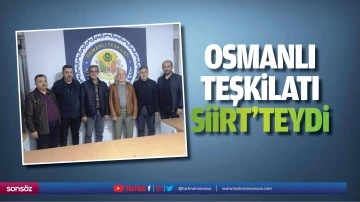 Osmanlı Teşkilatı, Siirt&rsquo;teydi