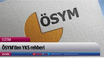 &Ouml;SYM'den YKS rehberi
