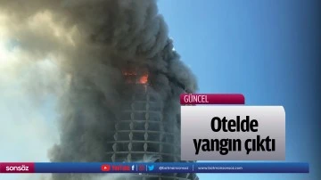 Otelde yangın &ccedil;ıktı