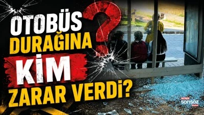 Otob&uuml;s durağına kim zarar verdi?