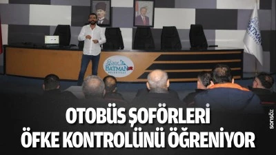 Otob&uuml;s şof&ouml;rleri &ouml;fke kontrol&uuml;n&uuml; &ouml;ğreniyor
