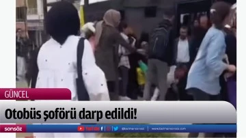 Otob&uuml;s şof&ouml;r&uuml; darp edildi!