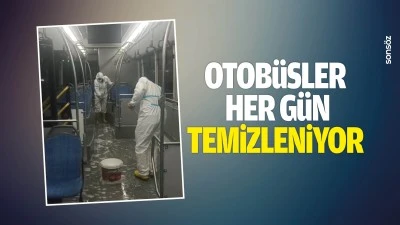 Otob&uuml;sler her g&uuml;n temizleniyor
