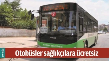 OTOB&Uuml;SLER SAĞLIK&Ccedil;ILARA &Uuml;CRETSİZ