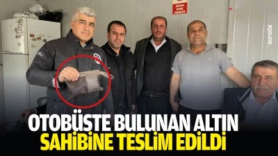 Otob&uuml;ste bulunan altın, sahibine teslim edildi