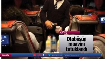 Otob&uuml;s&uuml;n muavini tutuklandı