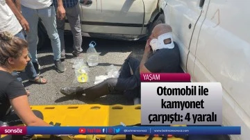 Otomobil ile kamyonet &ccedil;arpıştı: 4 yaralı