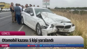 Otomobil kazası: 5 kişi yaralandı