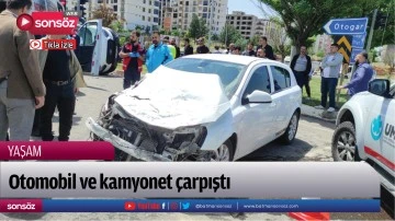 Otomobil ve kamyonet &ccedil;arpıştı