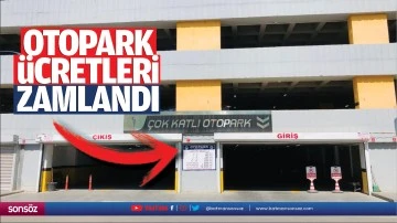 Otopark &uuml;cretleri zamlandı
