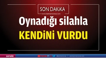 Oynadığı silahla kendini vurdu