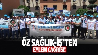 &Ouml;z Sağlık-İş&rsquo;ten eylem &ccedil;ağrısı!