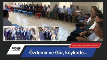 &Ouml;zdemir ve G&uuml;r, k&ouml;ylerde...