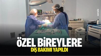 &Ouml;zel bireylere  diş bakımı yapıldı