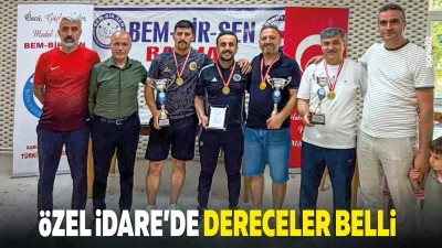 &Ouml;zel İdare&rsquo;de dereceler belli&hellip;