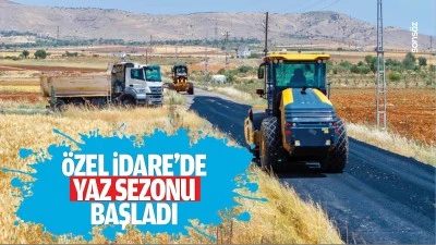 &Ouml;zel İdare&rsquo;de yaz sezonu başladı