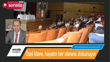 Hayatın her alanına dokunuyor
