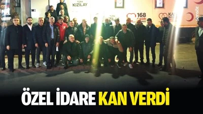 &Ouml;zel İdare kan verdi