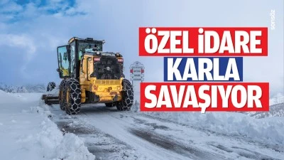 &Ouml;zel İdare, karla savaşıyor