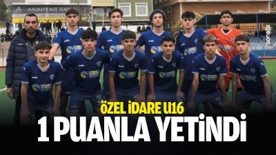 &Ouml;zel İdare U16 1 puanla yetindi