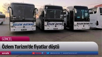 &Ouml;zlem Turizm&rsquo;de fiyatlar d&uuml;şt&uuml;
