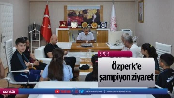 &Ouml;zperk&rsquo;e şampiyon ziyaret
