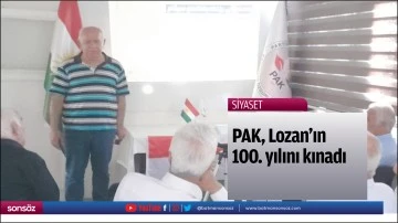 PAK, Lozan&rsquo;ın 100. yılını kınadı