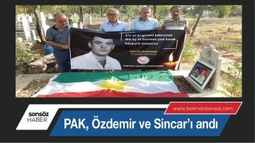 PAK, &Ouml;zdemir ve Sincar&rsquo;ı andı