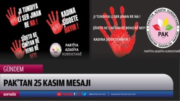 PAK&rsquo;tan 25 Kasım mesajı