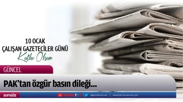PAK&rsquo;tan &ouml;zg&uuml;r basın dileği...