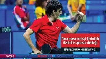 Para masa tenis&ccedil;i Abdullah &Ouml;zt&uuml;rk&rsquo;e sponsor desteği
