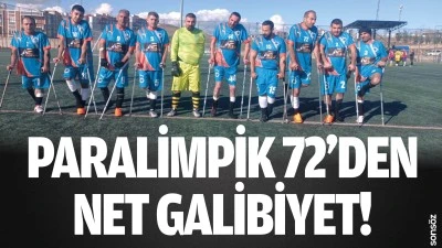 Paralimpik 72&rsquo;den net galibiyet!