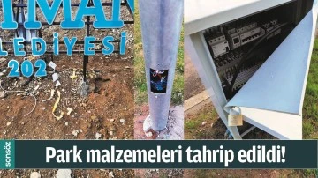 PARK MALZEMELERİ TAHRİP EDİLDİ!