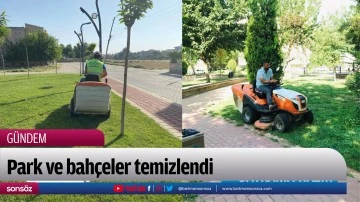 Park ve bah&ccedil;eler temizlendi